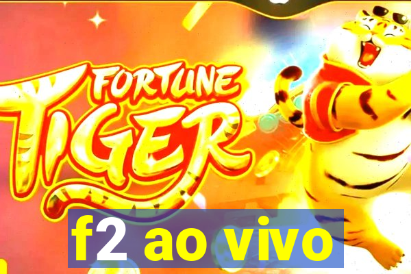 f2 ao vivo